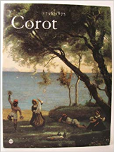 Corot : 1796-1875, [exposition], Paris, Galeries nationales du Grand Palais, 28 février-27 mai 1996, Ottawa, Musée des beaux-arts du Canada, 21 ... of art, 22 octobre 1996-19 janvier 1997